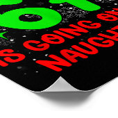 Next Person To Say 6 7 Naughty List Funny Christma ポスター (角)