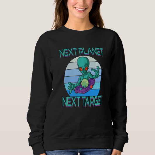 Next Planet Next Target for a Hobby Astronomer Ali スウェットシャツ (正面)