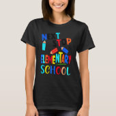Next Stop Elementary School  Kindergarten Graduati Tシャツ (正面)