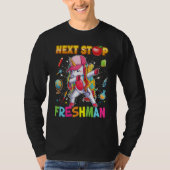 Next Stop Freshman Dabbing Unicorn Teacher Student Tシャツ (正面)