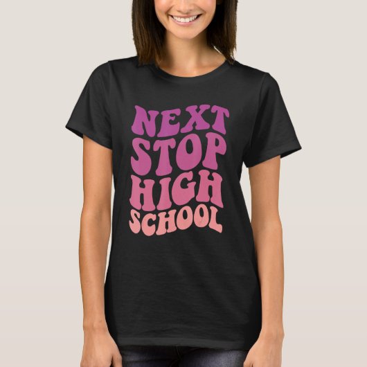 Next Stop High School Elementary School Graduation Tシャツ (正面)