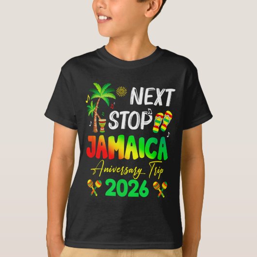 Next Stop Jamaica 2026 Couples Anniversary Family  Tシャツ (正面)