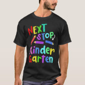 Next Stop Kindergarten Preschool Graduation 2023 B Tシャツ (正面)