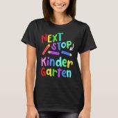 Next Stop Kindergarten Preschool Graduation 2023 B Tシャツ (正面)