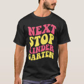 Next Stop Kindergarten Preschool Graduation 2023 B Tシャツ (正面)