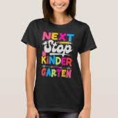 Next Stop Kindergarten Preschool Graduation 2023 B Tシャツ (正面)