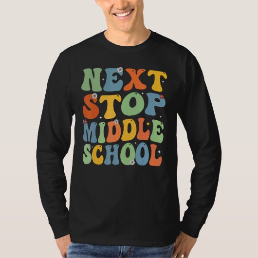 Next Stop Middle School Elementary School Graduati Tシャツ (正面)