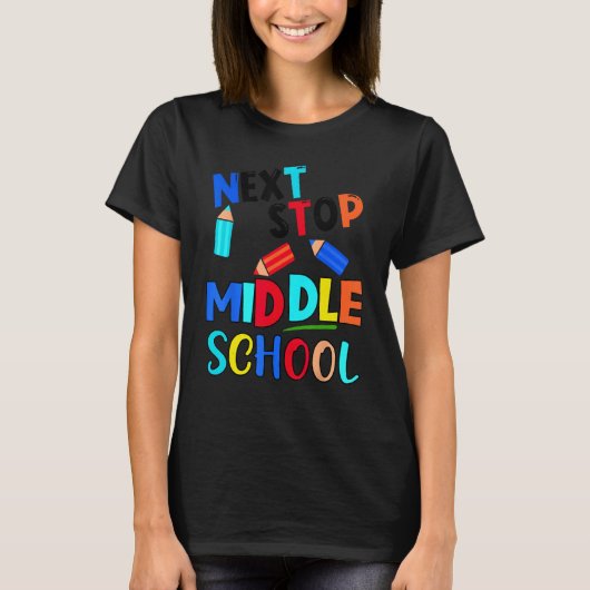 Next Stop Middle School  Fifth Grade Graduation Tシャツ (正面)