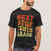 Next Stop Tenth Grade Groovy School Graduation Tシャツ (正面)