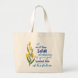 Next Time Satan Reminds You Tshirt  ラージトートバッグ