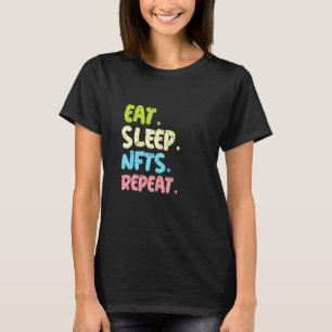 Nftコレク食べタのスリープNftsリピート Tシャツ