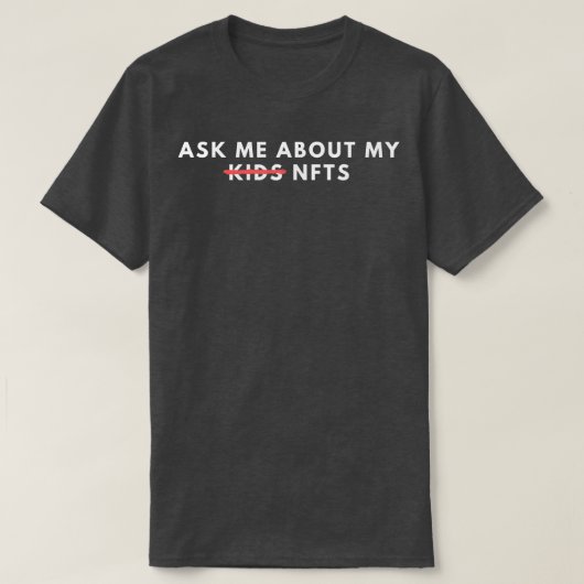 NFTS頼 CryptoパパのMom Cryptocuについておもしろい Tシャツ (デザイン正面)