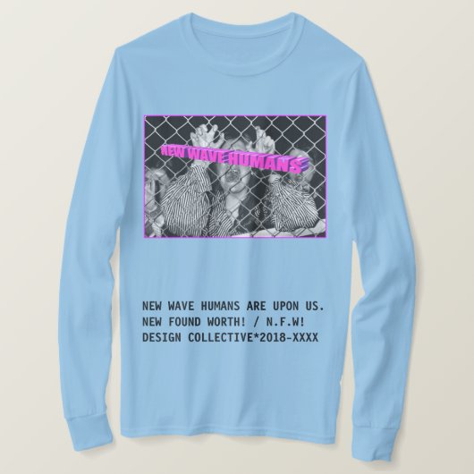 NFW! "新しいヒステリー"の長い袖 Tシャツ (デザイン正面)