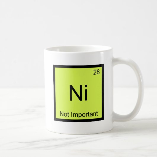 Ni - Not Important Funny Chemistry Element Symbol コーヒーマグカップ (右)