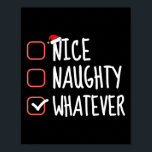 Nice いけな Anythingおもしろい Christmas List Santa C ポスター<br><div class="desc">Nice いけな Whately Christmasおもしろい Listサンタクロース</div>