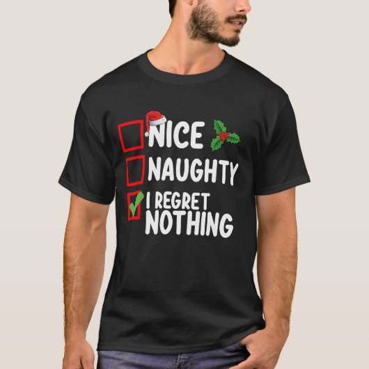 Nice いけな I Reague Nothing Christmas List Holid Tシャツ (正面)