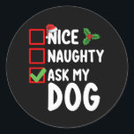 Nice いけな My頼 Dog Christmas List Holiday ラウンドシール<br><div class="desc">Nice いけな My頼 Dog Christmas List Holiday</div>