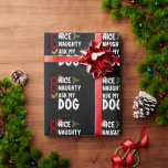 Nice いけな My頼 Dog Christmas List Holiday ラッピングペーパー<br><div class="desc">Nice いけな My頼 Dog Christmas List Holiday</div>