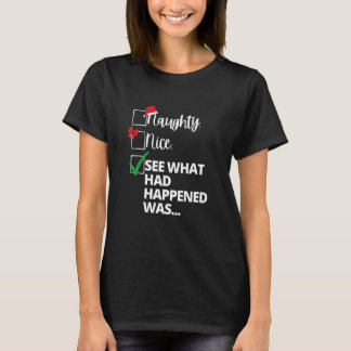 NICE いけな SANTA LIST CHRISTMAS何が起こったか見る Tシャツ