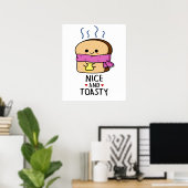 Nice And Toasty Cute Toast Butter Pun ポスター (ホームオフィス)
