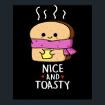 Nice And Toasty Funny Toast Butter Pun Dark BG ポスター<br><div class="desc">Nice And Toasty Funny Toast Butter Pun features a hot slice of toast wearing his favorite scarf to keep himself nice and toasty. Funny Pun gift for family and friends who like to enjoy their toast with puns.</div>