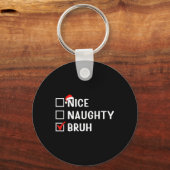 Nice Bruhいけな Christmasおもしろい List Matching Fa キーホルダー (正面)