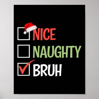 Nice Bruh List Santa Hats Present Christma ポスター