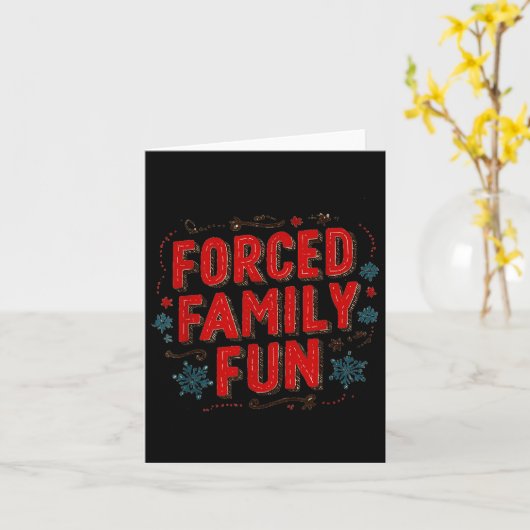 Nice Christmas Statement For Forced Family Fun Lov カード (黄色い花)
