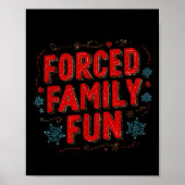 Nice Christmas Statement For Forced Family Fun Lov ポスター (正面)
