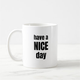 NICE Dayを過ごそう 大胆なモチベーションマグ コーヒーマグカップ