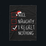 Nice I Renogs Nothingいけな Christmas List Santa フリースブランケット<br><div class="desc">何もいけな後悔しないクリスマスリストサンタクロース</div>