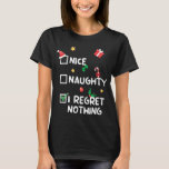 Nice I Renogs Nothingいけな Christmas List Santa Tシャツ<br><div class="desc">Nice I いけな Reague Nothing Christmas List Santa Claus 3</div>