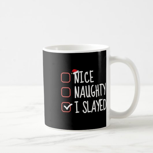 Nice I Slayedいけな Christmasおもしろい List Santa C コーヒーマグカップ (右)