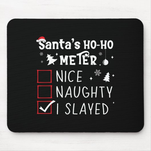 Nice I Slayedいけな Christmas List Slay マウスパッド (正面)