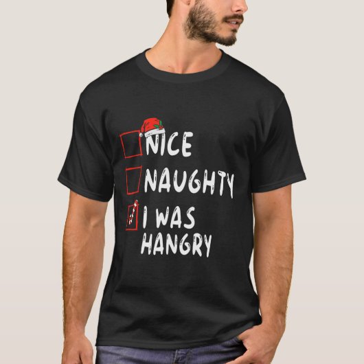 Nice I Was Hangry いけな Christmas ListクリスマスSant Tシャツ (正面)