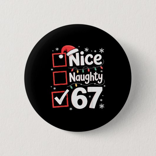 Nice Naughty 67 Christmas Costume 67 Meme Men Wome 缶バッジ (正面)