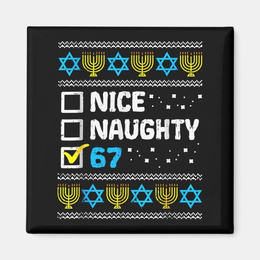 Nice Naughty 67 Six Seven Ugly Hanukkah Sweater Ch マグネット (正面)