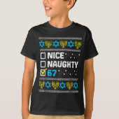 Nice Naughty 67 Six Seven Ugly Hanukkah Sweater Ch Tシャツ (正面)