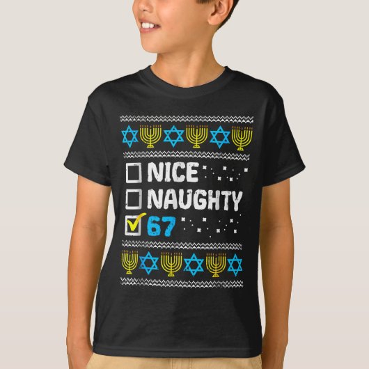 Nice Naughty 67 Six Seven Ugly Hanukkah Sweater Ch Tシャツ (正面)