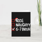 Nice Naughty 6 7 Bruh 67 Christmas Six Seven Xmas  カード (正面)