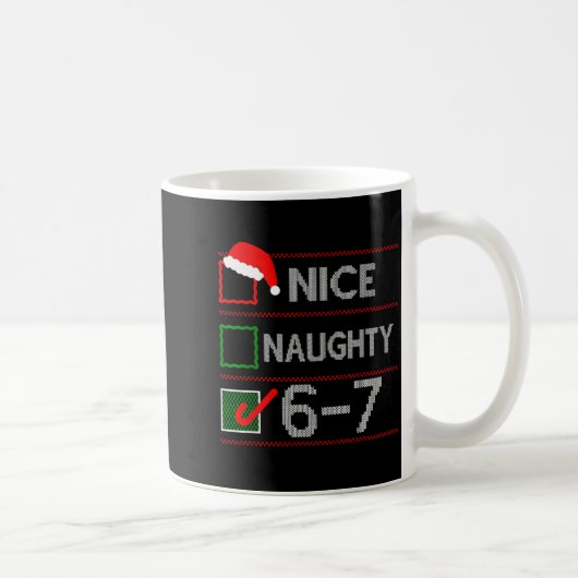 Nice Naughty 6 7 Meme 67 Christmas Six Seven Sweat コーヒーマグカップ (右)
