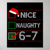 Nice Naughty 6 7 Meme 67 Christmas Six Seven Sweat ポスター (正面)