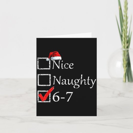 Nice Naughty 6 7 Meme 67 Christmas Six Seven Xmas  カード (正面)