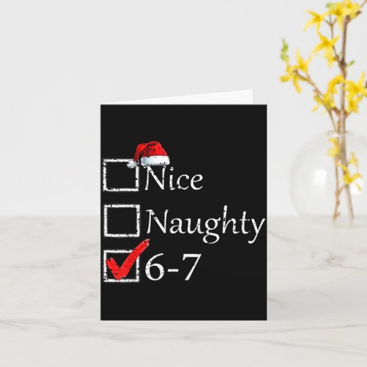 Nice Naughty 6 7 Meme 67 Christmas Six Seven Xmas  カード (黄色い花)