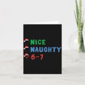 Nice Naughty 6 7 Meme 67 Christmas Six Seven Xmas  カード (正面)