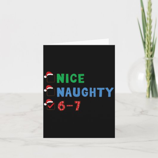 Nice Naughty 6 7 Meme 67 Christmas Six Seven Xmas カード (正面)