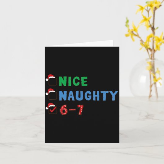 Nice Naughty 6 7 Meme 67 Christmas Six Seven Xmas  カード (黄色い花)