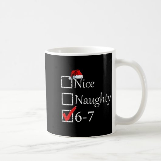 Nice Naughty 6 7 Meme 67 Christmas Six Seven Xmas コーヒーマグカップ (右)