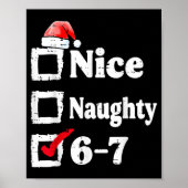 Nice Naughty 6 7 Meme 67 Christmas Six Seven Xmas  ポスター (正面)