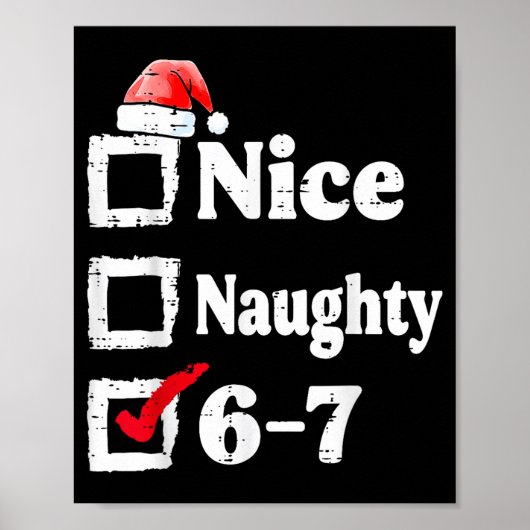 Nice Naughty 6 7 Meme 67 Christmas Six Seven Xmas  ポスター (正面)